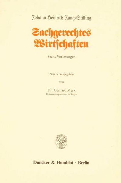 Sachgerechtes Wirtschaften.