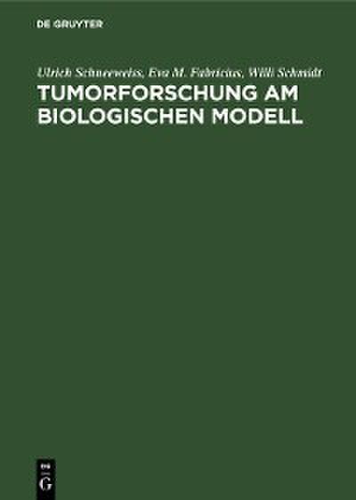 Tumorforschung am biologischen Modell