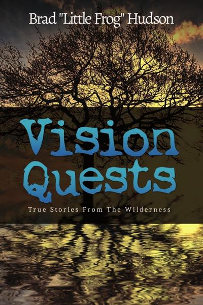 Vision Quests