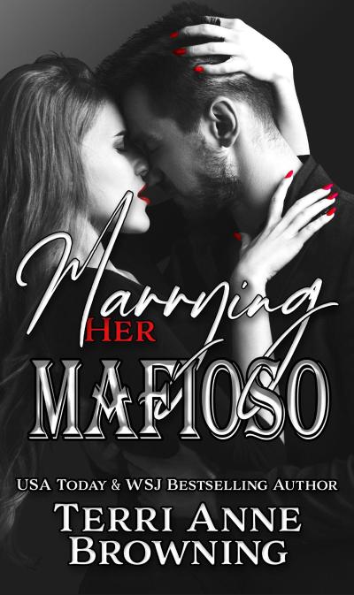 Marrying Her Mafioso (The Vitucci Mafiosos, #3)