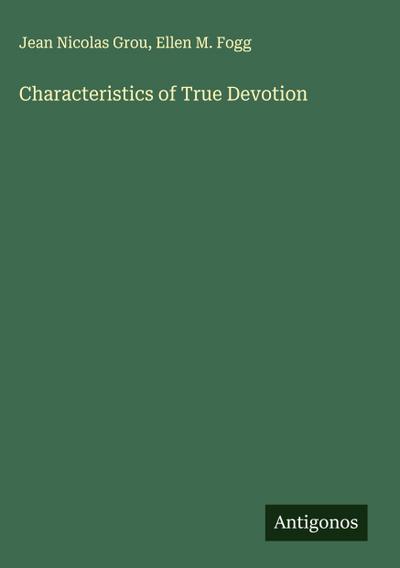 Characteristics of True Devotion