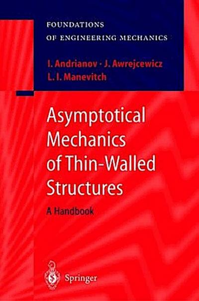 Asymptotical Mechanics of Thin-Walled Structures