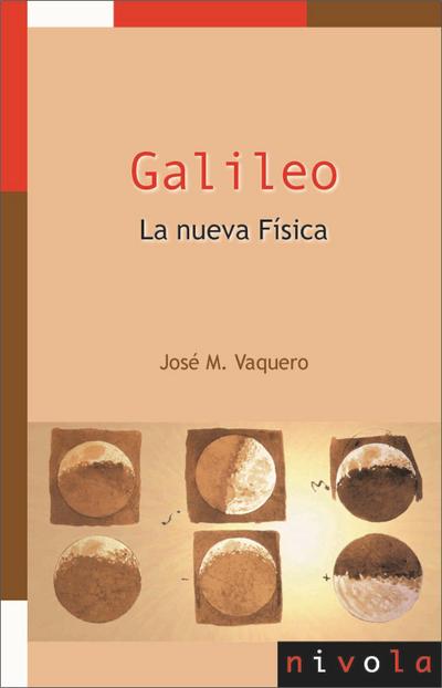 Vaquero Martínez, J: Galileo : la nueva física