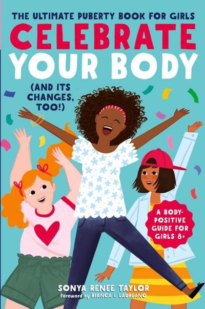Celebrate Your Body (and Its Changes, Too!)