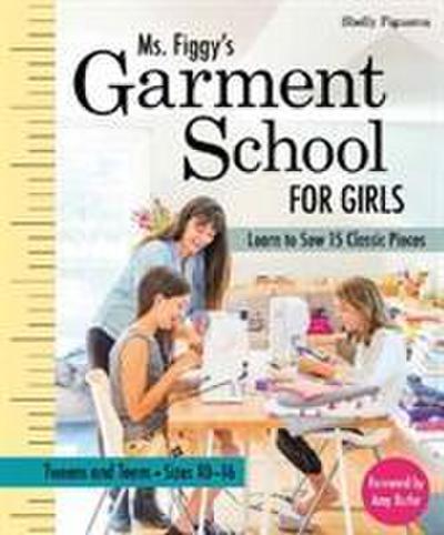 Ms. Figgy’s Garment School for Girls