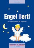 Engel Berti. Ein Vorleseprojekt für die Adventszei