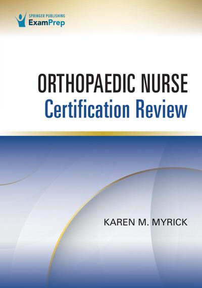 Orthopaedic Nurse Certification Review