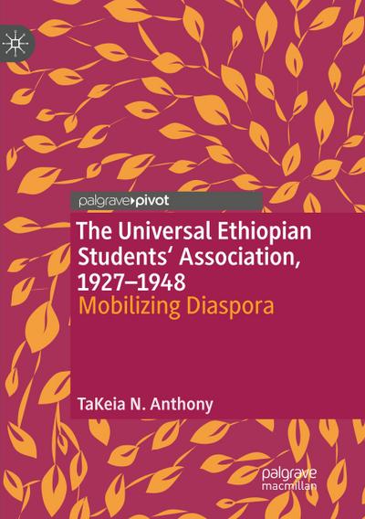 The Universal Ethiopian Students’ Association, 1927-1948