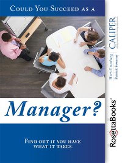 Could You Succeed as a Manager?