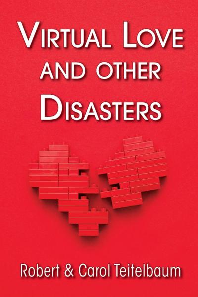 Virtual Love and other Disasters