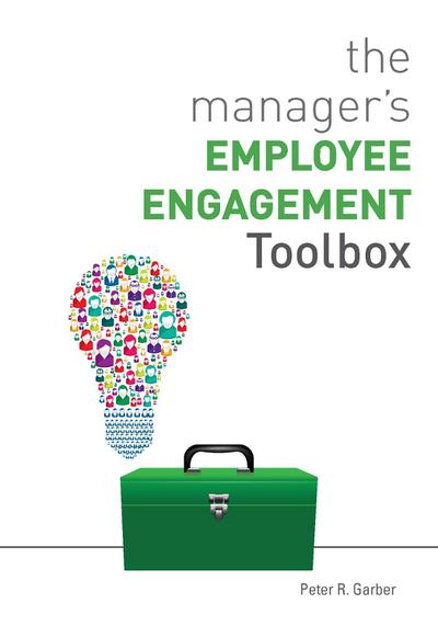 The Manager’s Employee Engagement Toolbox