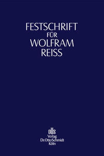 Festschrift für Wolfram Reiß zum 65. Geburtstag