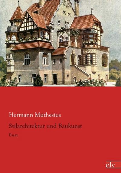 Stilarchitektur und Baukunst