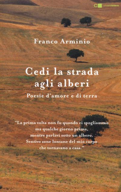 Cedi la strada agli alberi. Poesie d’amore e di terra
