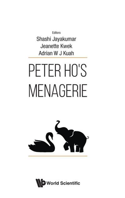 PETER HO’S MENAGERIE