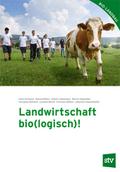 Landwirtschaft bio(logisch)!