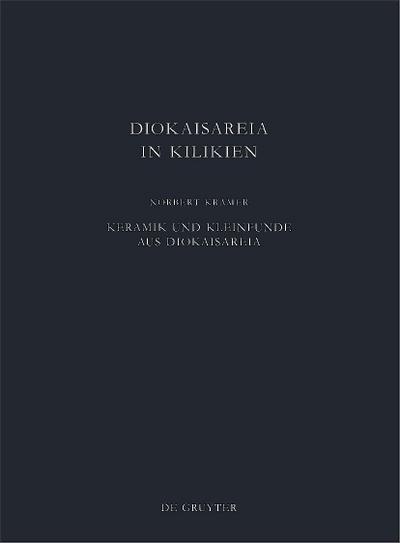 Keramik und Kleinfunde aus Diokaisareia