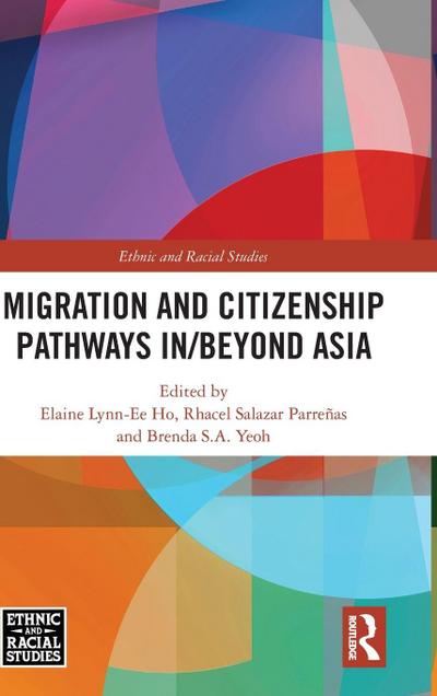 Migration and Citizenship pathways in/beyond Asia