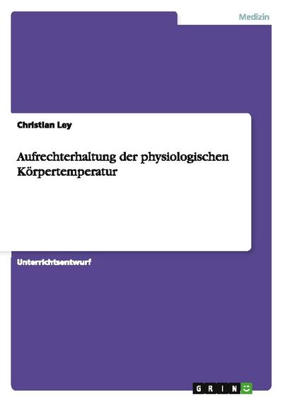 Aufrechterhaltung der physiologischen Körpertemperatur