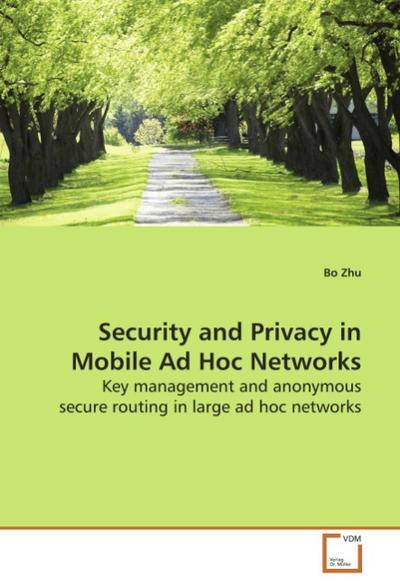 Security and Privacy in Mobile Ad Hoc Networks