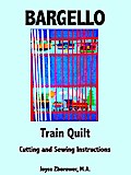 Bargello Train Quilt -- Cutting and Sewing Instructions (Crafts Series, #6)