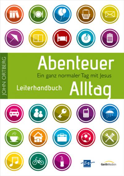 Abenteuer Alltag, Leiterhandbuch, m. CD-ROM und DVD