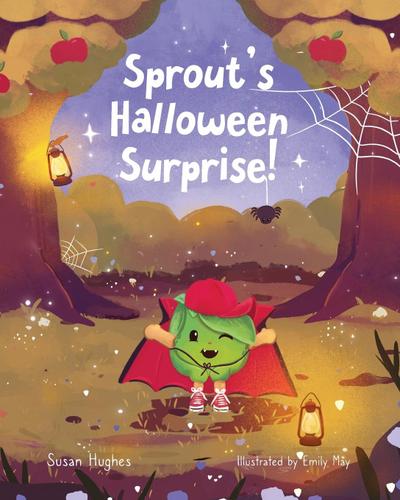 Sprout’s Halloween Surprise!