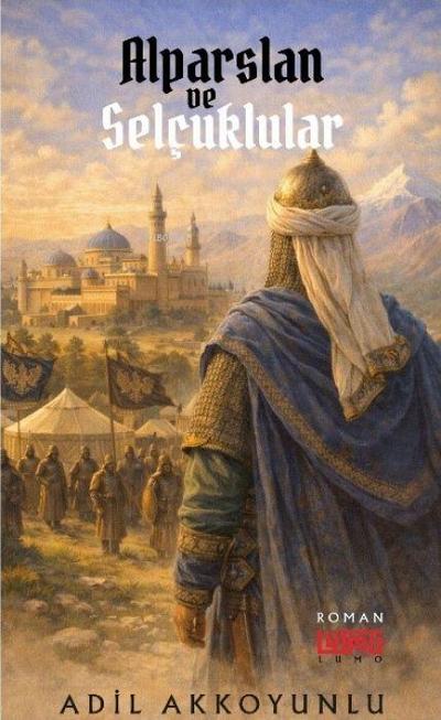 Alparslan ve Selcuklular