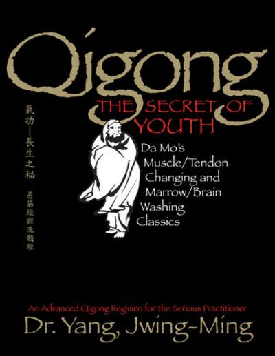Qigong, The Secret of Youth 2nd. Ed.