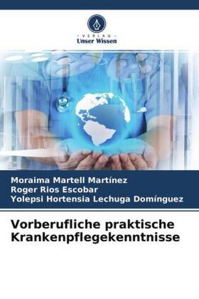 Vorberufliche praktische Krankenpflegekenntnisse