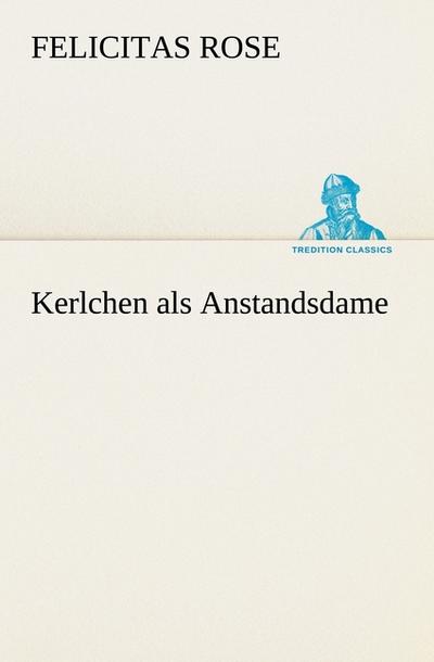 Kerlchen als Anstandsdame