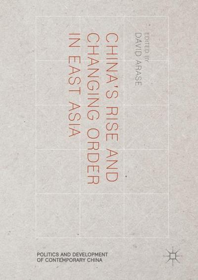 China’s Rise and Changing Order in East Asia