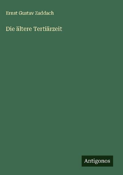 Die ältere Tertiärzeit