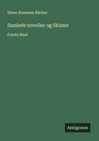 Samlede noveller og Skizzer