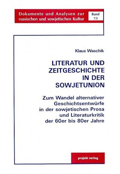 Literatur und Zeitgeschichte in der Sowjetunion