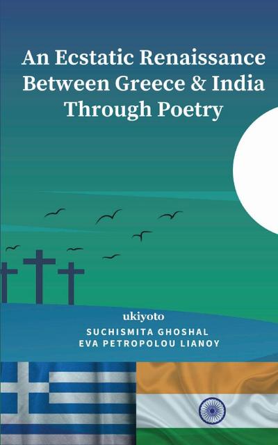 An Ecstatic Renaissance Between Greece & India Through Poetry