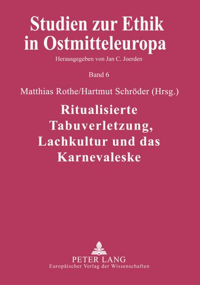 Ritualisierte Tabuverletzung, Lachkultur und das Karnevaleske