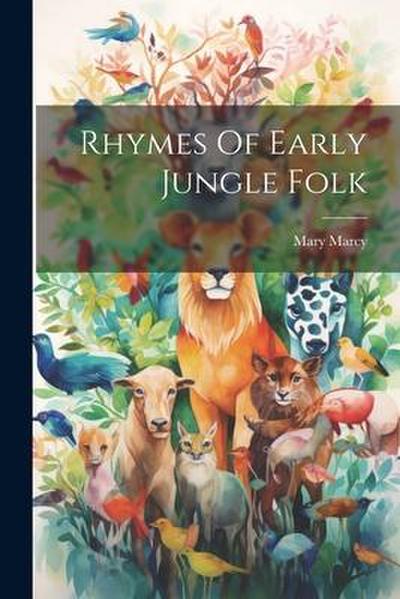Rhymes Of Early Jungle Folk