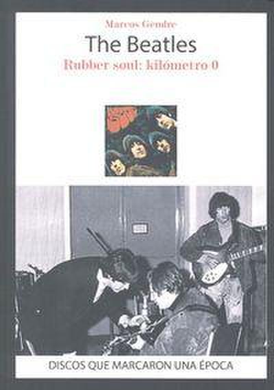The Beatles : Rubber Soul : kilómetro 0