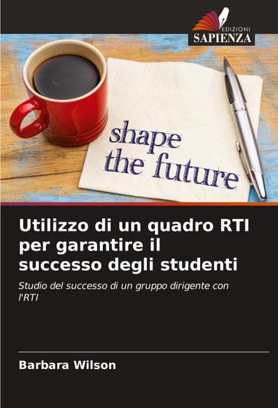 Utilizzo di un quadro RTI per garantire il successo degli studenti