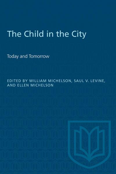 The Child in the City (Vol. I)
