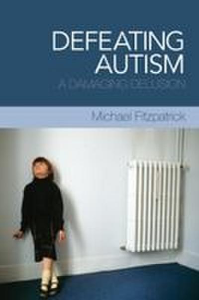 Defeating Autism