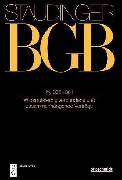 Staudingers Kommentar zum BGB §§ 355-361. (Widerrufsrecht; verbundene und zusammenhängende Verträge)