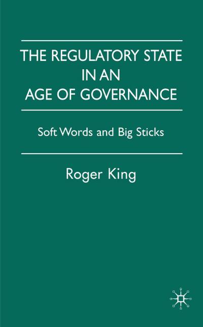 The Regulatory State in an Age of Governance
