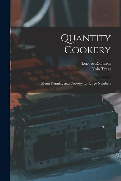 Quantity Cookery: Menu Planning and Cookery for Large Numbers