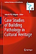 Case Studies of Building Pathology in Cultural Heritage