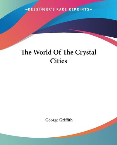 The World Of The Crystal Cities