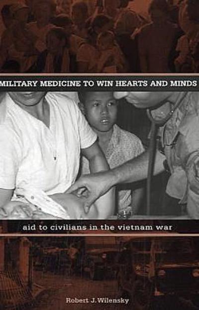 Military Medicine to Win Hearts and Minds