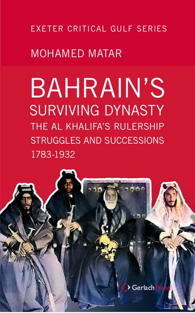 Bahrain’s Surviving Dynasty