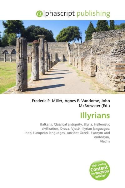 Illyrians - Frederic P. Miller